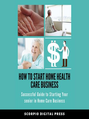 cover image of How to Start Home Health Care Business